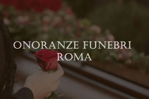Onoranze Funebri Roma